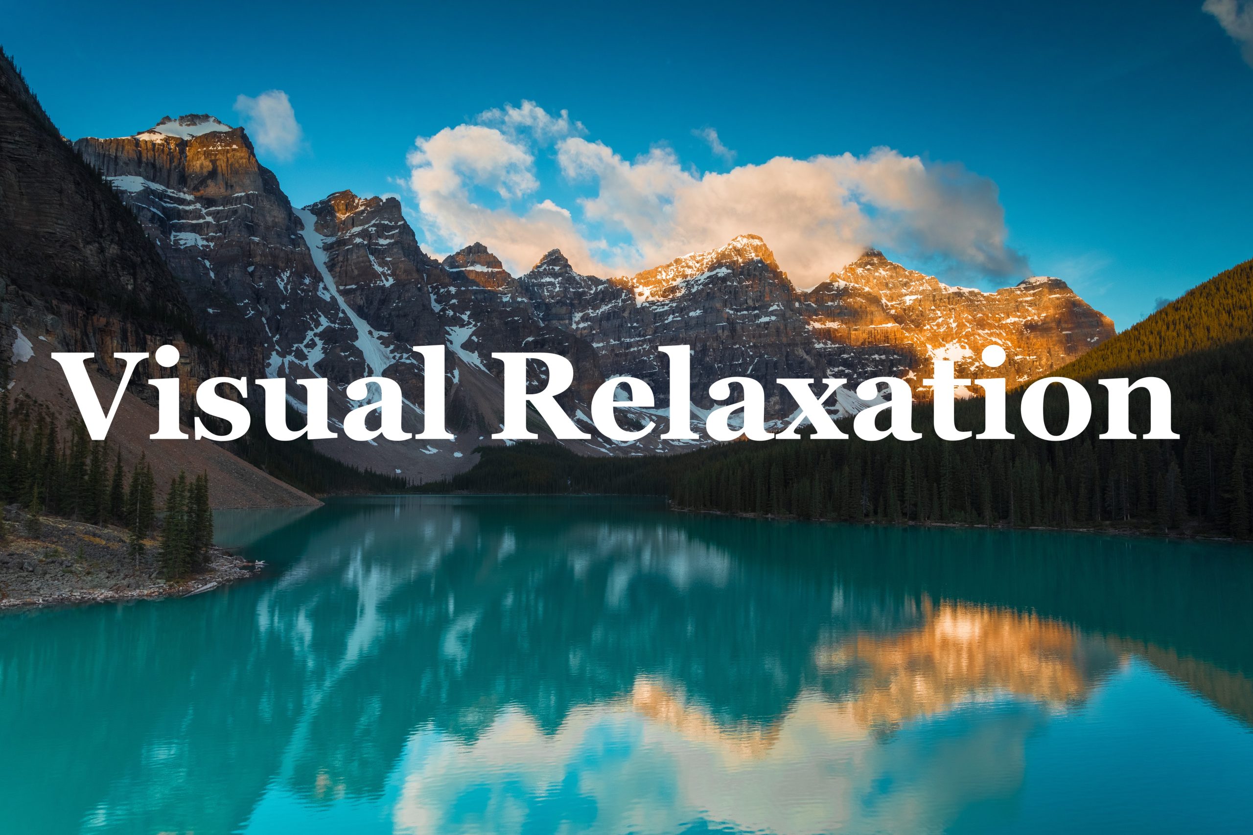 Visual Relaxation - Mountains